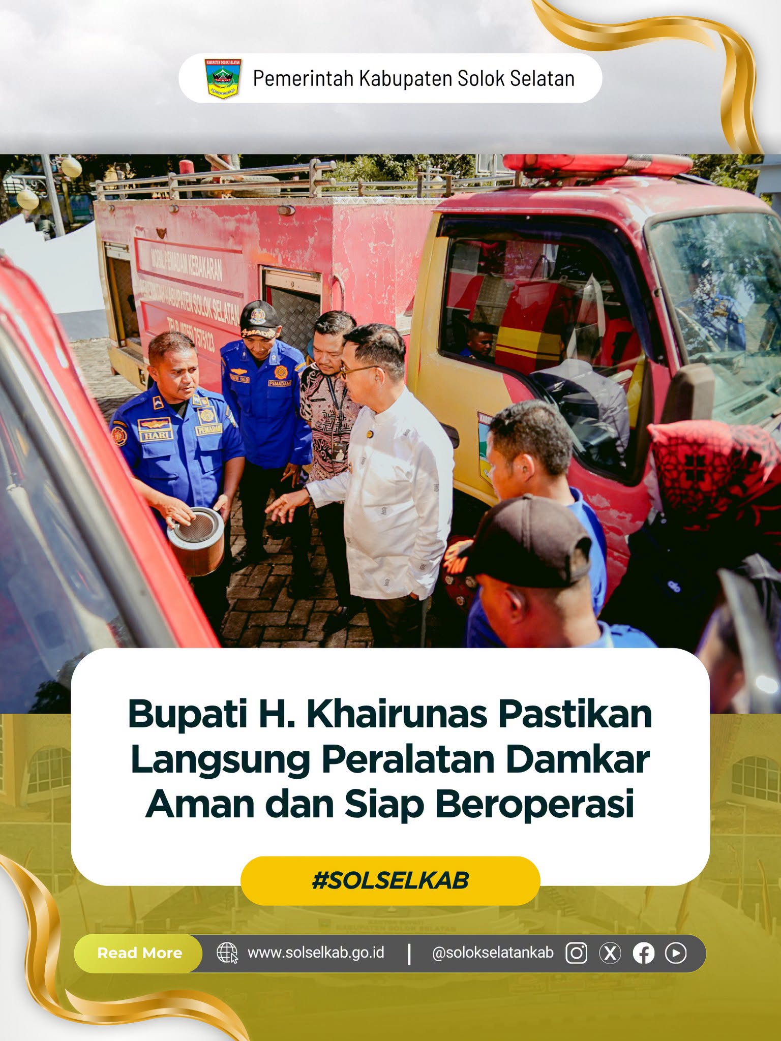 Bupati H. Khairunas Pastikan Langsung Peralatan Damkar Aman dan Siap Beroperasi